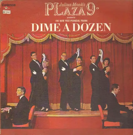 Julius Monk's Plaza 9 - Dime a Dozen