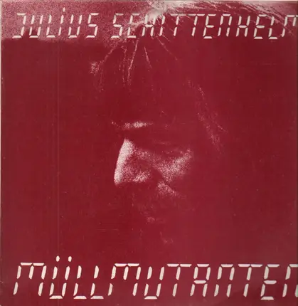 Julius Schittenhelm - Müllmutanten