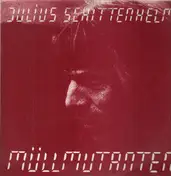 Julius Schittenhelm - Müllmutanten