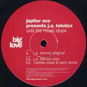 Jupiter Ace - UNTIL THE MUSIC STOPS