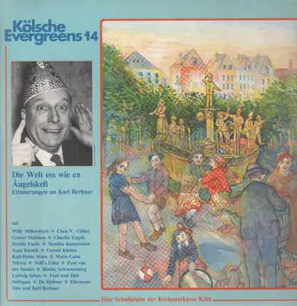 Jupp Kürsch, Paul van der Sander a.o. - Kölsche Evergreens 14 - Die Welt Ess Wie En Äugelskess