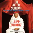 7inch Vinyl Single - Jupp Schmitz - Du Alter Scheich