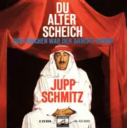 Jupp Schmitz - Du Alter Scheich