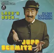 Jupp Schmitz - Lass'n Doch...