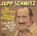 7inch Vinyl Single - Jupp Schmitz - Sie Kommen Von Weit Her Gezogen