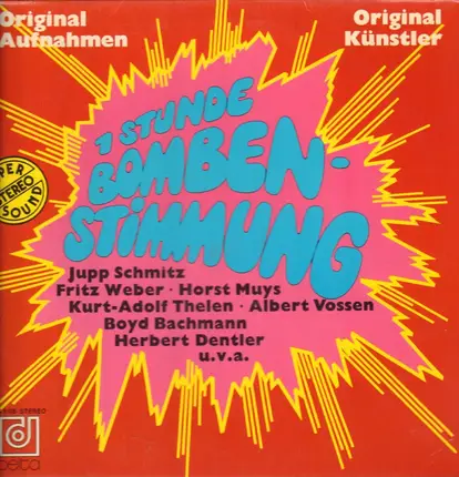 Jupp Schmitz, Fritz Weber, Horst Muys etc - 1 Stunde Bombenstimmung
