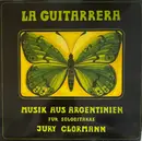 LP - Jury Clormann - La Guitarrera (Musik Aus Argentinien Für Sologitarre)