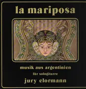 LP - Jury Clormann - La Mariposa - Musik Aus Argentinien