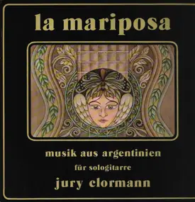 Jury Clormann - La Mariposa - Musik Aus Argentinien