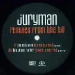 Juryman - Remixes From The Hill