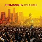 Jurassic 5 - Power in Numbers