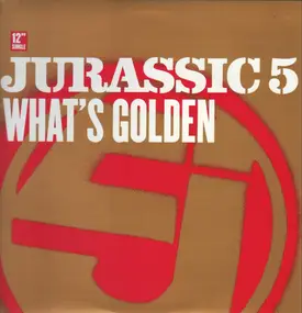 Jurassic 5 - What's Golden