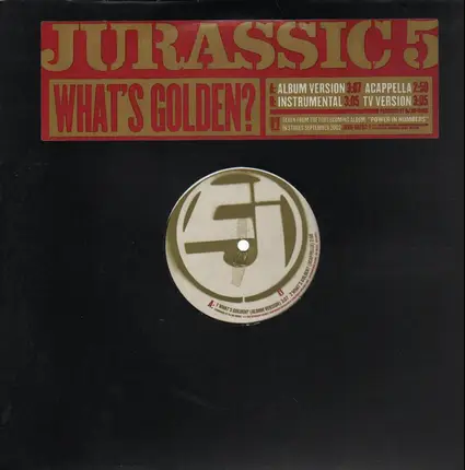 Jurassic 5 - What's Golden?