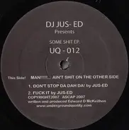 Jus-Ed - Some Shit EP