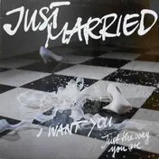 Just Married - I Want You (Just The Way You Are)
