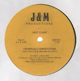 Just Come - Crapaud Competition / One Life