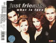 CD Single - Just Friends - What Is Love