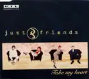 CD Single - Just Friends - Take My Heart