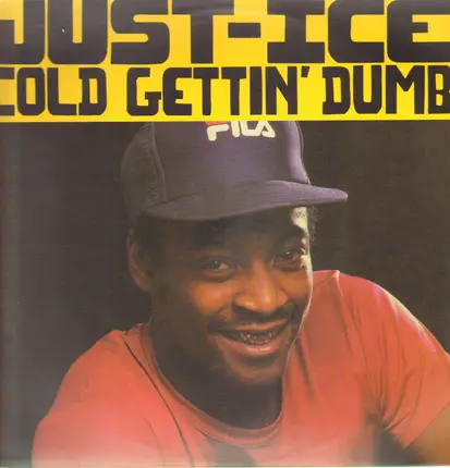 Just-Ice - Cold Gettin' Dumb