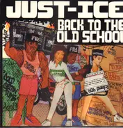 Just-Ice - Back to the Old School