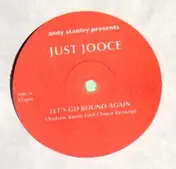 Just Jooce - Let's Go Round Again