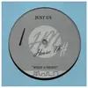 12inch Vinyl Single - Just Us Featuring Latrice Verrett - What A Night