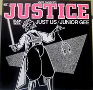 Just Us / Junior Gee - We Want Justice