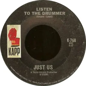 Just Us - Listen To The Drummer