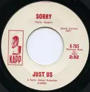 7inch Vinyl Single - Just Us - Sorry