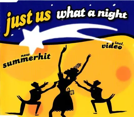 Just Us - What A Night