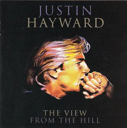 Justin Hayward - The View from the Hill