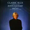 LP - Justin Hayward With Mike Batt & The London Philharmonic Orchestra - Classic Blue