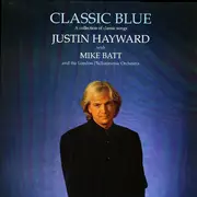 LP - Justin Hayward With Mike Batt & The London Philharmonic Orchestra - Classic Blue
