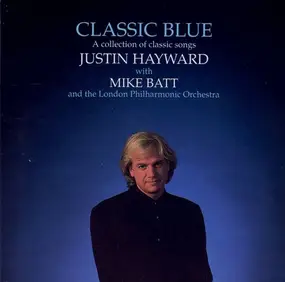 Justin Hayward - Classic Blue