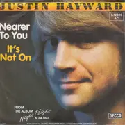 7inch Vinyl Single - Justin Hayward - Nearer To You