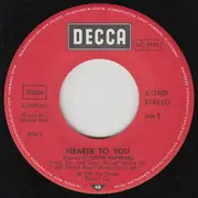 7inch Vinyl Single - Justin Hayward - Nearer To You