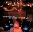 CD - Justin Roberts - Bright Becomes Blue