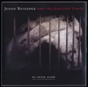 justin rutledge - No Never Alone