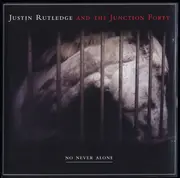 CD - Justin Rutledge And The Junction Forty - No Never Alone