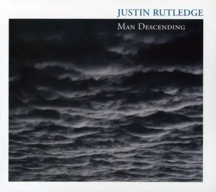 Justin Rutledge - Man Descending