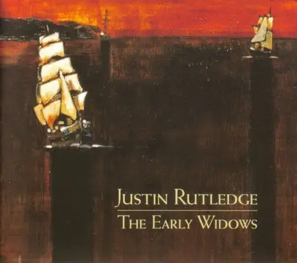 Justin Rutledge - The Early Widows