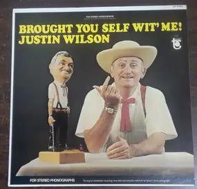 justin wilson - Brought You Self Wit' Me!