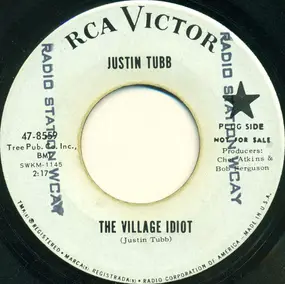 Justin Tubb - The Village Idiot / Where You're Concerned