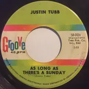 Justin Tubb - As Long As There's A Sunday