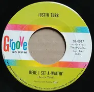 Justin Tubb - Here I Sit A-Waitin'