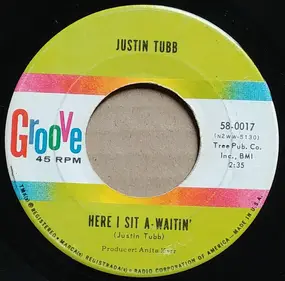 Justin Tubb - Here I Sit A-Waitin'