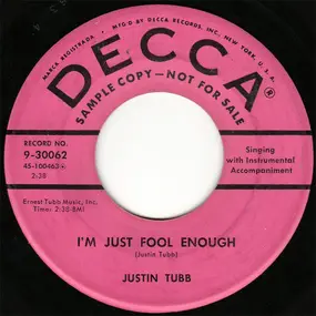 Justin Tubb - It Takes A Lot O' Heart / I'm Just Fool Enough