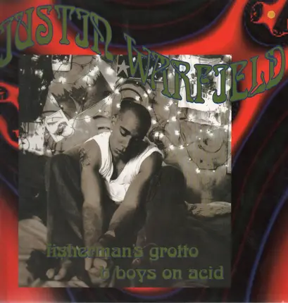 Justin Warfield - Fisherman's Grotto / B Boys On Acid