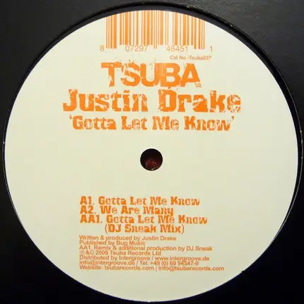 Justin Drake - Gotta Let Me Know