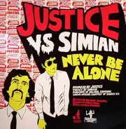 Justice - Never Be Alone